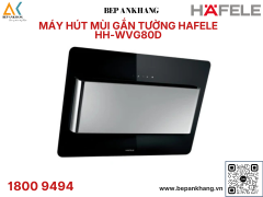 Máy hút mùi gắn tường Hafele HH-WVG80D 539.81.194